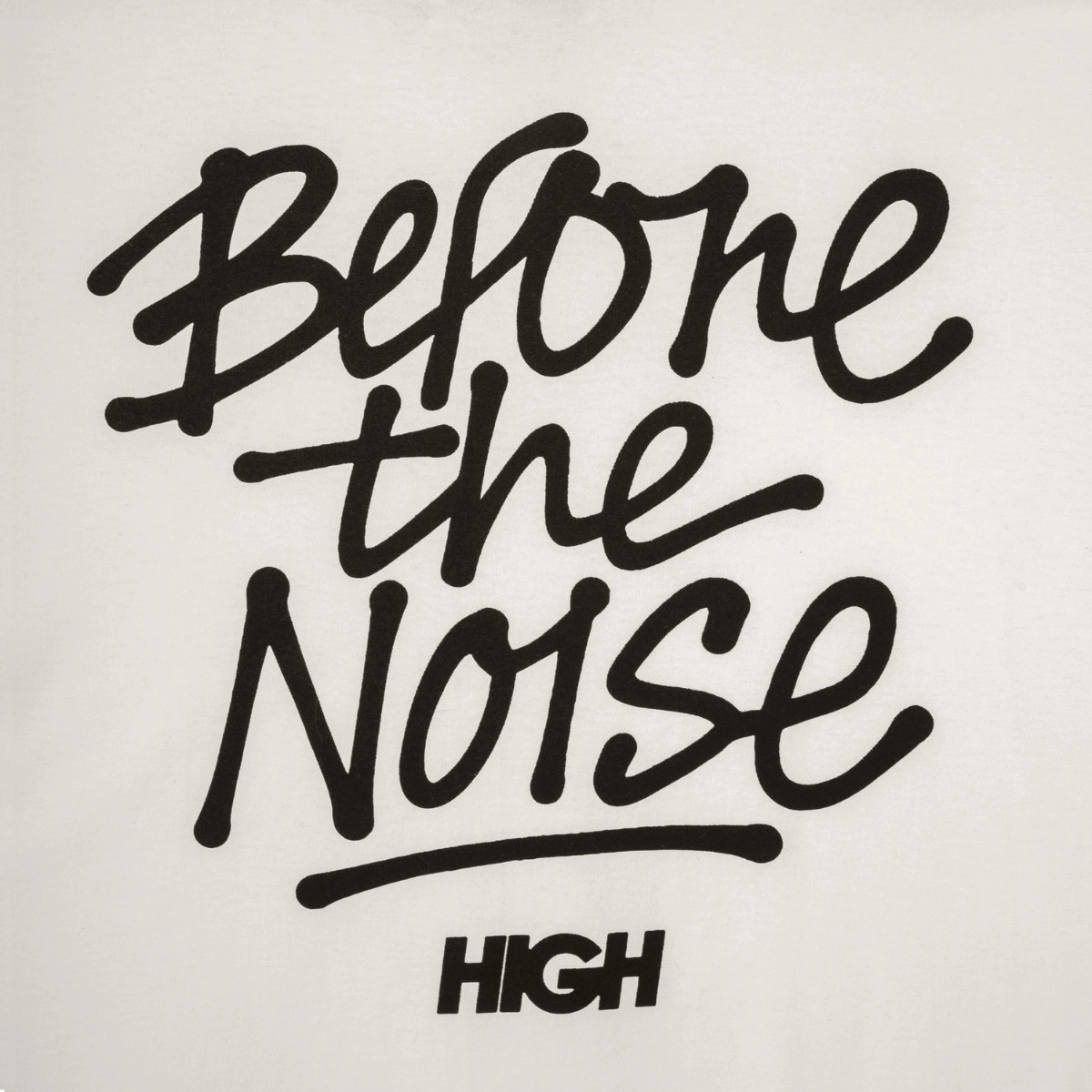 CAMISETA HIGH BEFORE THE NOISE