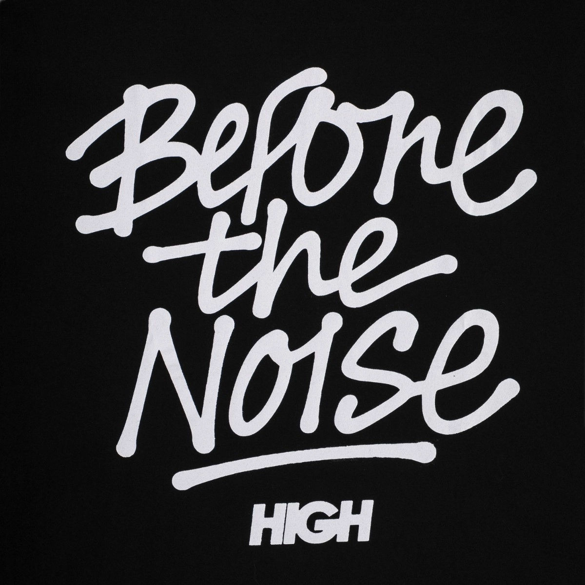 CAMISETA HIGH BEFORE THE NOISE